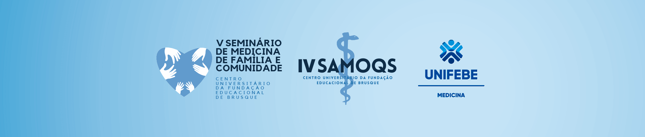 Banner oficial: IV SAMOQS, V Seminário de Medicina de Família e Comunidade e UNIFEBE Medicina